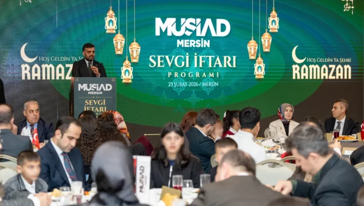 MÜSİAD Mersin’den Gönül Köprüsü: 300 Çocukla “Sevgi İftarı”