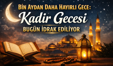 Bin aydan daha hayırlı gece geldi: Kadir Gecesi’nde neler yapılmalı, hangi dua okunur?