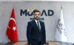 MÜSİAD Mersin Başkanı Kayan: “Hürmüz’deki Kriz Türkiye’nin Önemini Artırdı”