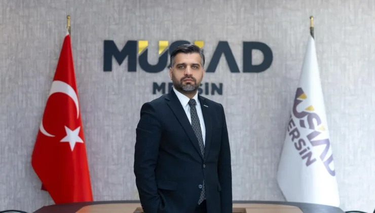 MÜSİAD Mersin Başkanı Kayan: “Hürmüz’deki Kriz Türkiye’nin Önemini Artırdı”