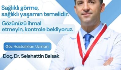 Diyarbakır’da Göz Sağlığında Yeni Dönem: Doç. Dr. Selahattin Balsak ile Lazerli Tedaviler