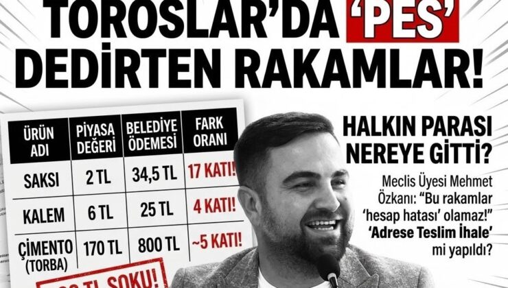 TOROSLAR’DA RAKAMLAR BUZ KESTİ: HALKIN PARASI NEREYE GİTTİ?