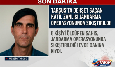 ​TARSUS’TA DEHŞET SAÇAN KATİL ZANLISI İNTİHAR ETTİ!