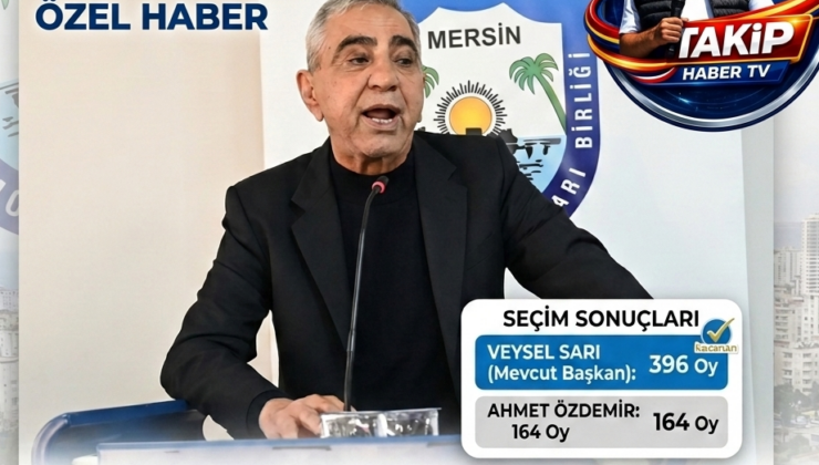 Mersin ESOB’da Veysel Sarı Dönemi: Seçimde Ezici Üstünlük