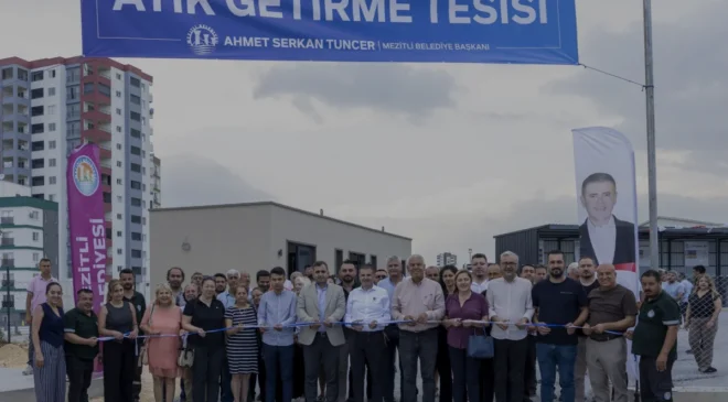 Mezitli Belediyesi Atık Getirme Merkezini Hizmete Açtı