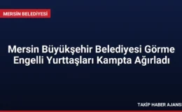 Mersin Büyükşehir Belediyesi Görme Engelli Yurttaşları Kampta Ağırladı