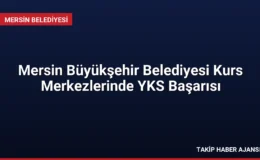 Mersin Büyükşehir Belediyesi Kurs Merkezlerinde YKS Başarısı