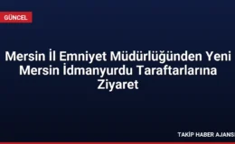 Mersin İl Emniyet Müdürlüğünden Yeni Mersin İdmanyurdu Taraftarlarına Ziyaret