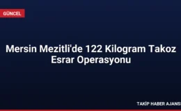 Mersin Mezitli’de 122 Kilogram Takoz Esrar Operasyonu