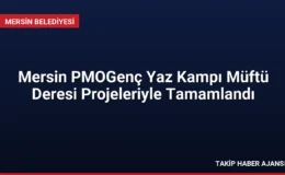 Mersin PMOGenç Yaz Kampı Müftü Deresi Projeleriyle Tamamlandı