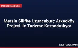 Mersin Silifke Uzuncaburç Arkeoköy Projesi ile Turizme Kazandırılıyor