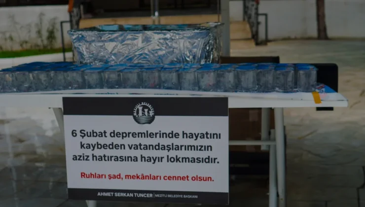 Mezitli Belediyesi deprem şehitleri anısına lokma dağıttı