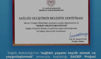 Mezitli Belediyesi Sağlığı Geliştiren Belediye Unvanını Aldı
