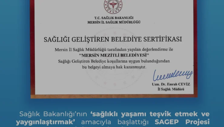Mezitli Belediyesi Sağlığı Geliştiren Belediye Unvanını Aldı