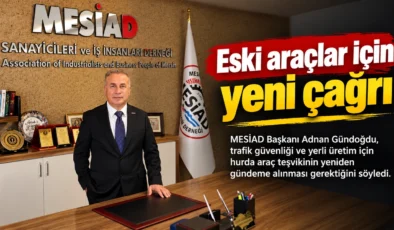 MESİAD’dan hurda araç teşviki çağrısı