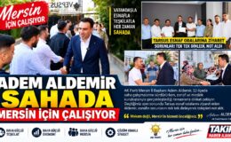 Adem Aldemir sahada: Mersin için çalışıyor, esnafın sorunlarını dinliyor
