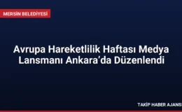 Avrupa Hareketlilik Haftası Medya Lansmanı Ankara’da Düzenlendi