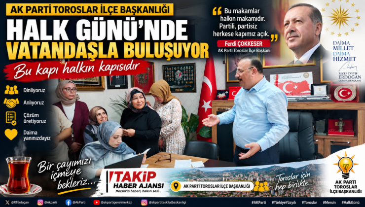 Toroslar’da Halk Günü: “Bu Kapı Halkın Kapısıdır”
