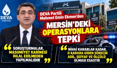 Ekmen “Soruşturmalar, masumiyeti karinesi ihlaledilmeden yapılmalıdır”