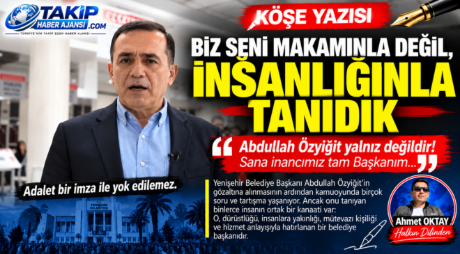 “BİZ SENİ MAKAMINLA DEĞİL, İNSANLIĞINLA TANIDIK”