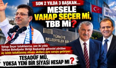 MESELE VAHAP SEÇER Mİ, TBB Mİ?