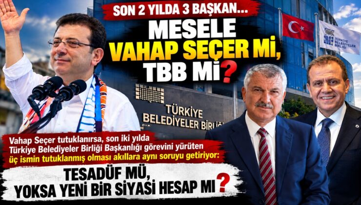 MESELE VAHAP SEÇER Mİ, TBB Mİ?